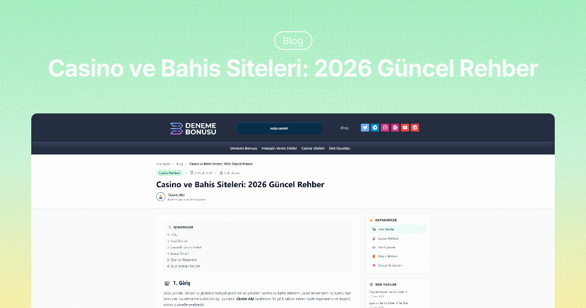 Casino ve Bahis Siteleri: 2026 Güncel Rehber